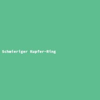Schmieriger Kupfer-Ring