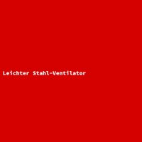 Leichter Stahl-Ventilator