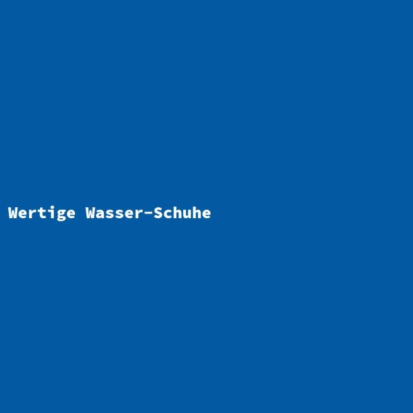 Wertige Wasser-Schuhe