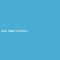 Gute Gummi-Tastatur