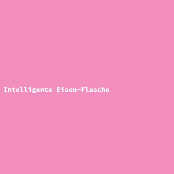 Intelligente Eisen-Flasche