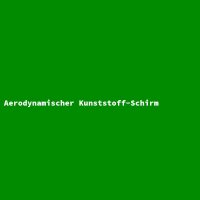 Aerodynamischer Kunststoff-Schirm