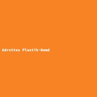 Adrettes Plastik-Hemd
