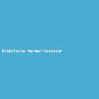 Praktische Marmor-Tastatur