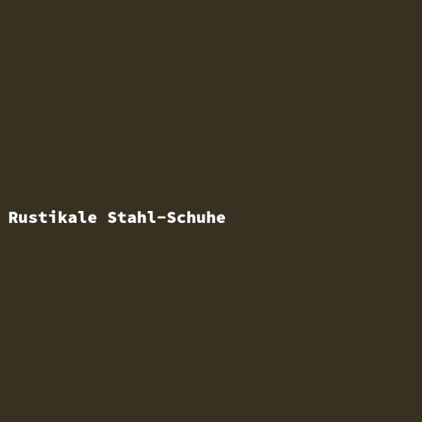 Rustikale Stahl-Schuhe