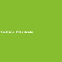 Rustikale Stahl-Schuhe