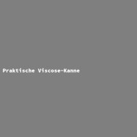 Praktische Viscose-Kanne