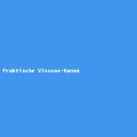 Praktische Viscose-Kanne