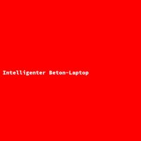Intelligenter Beton-Laptop